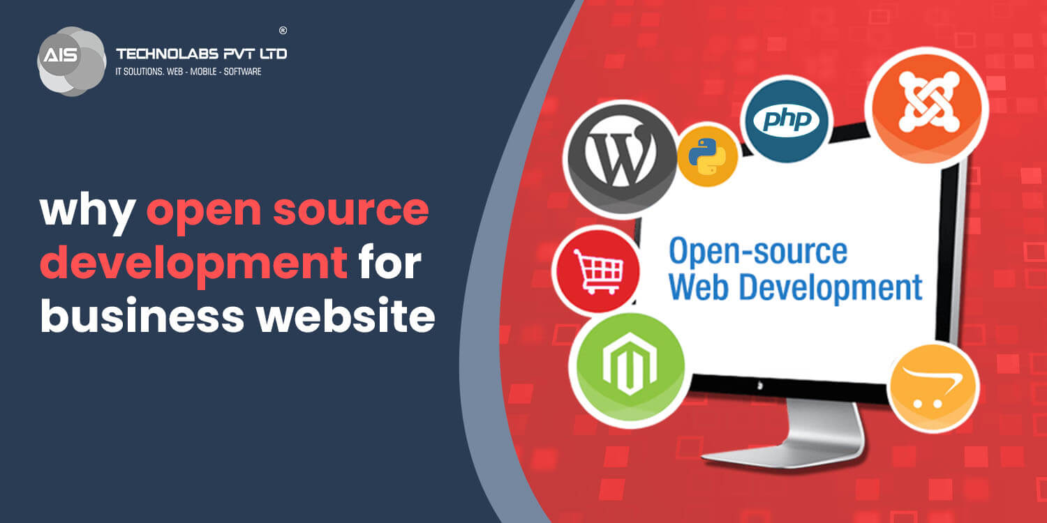 Why Open Source Development Is a Good Choice for Your Business Website?