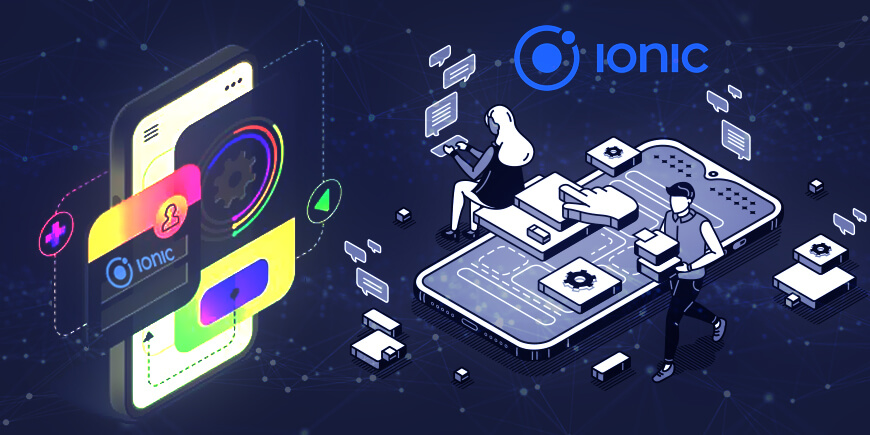 Ionic Excellence: Top 9 Reasons for Enterprise App Development