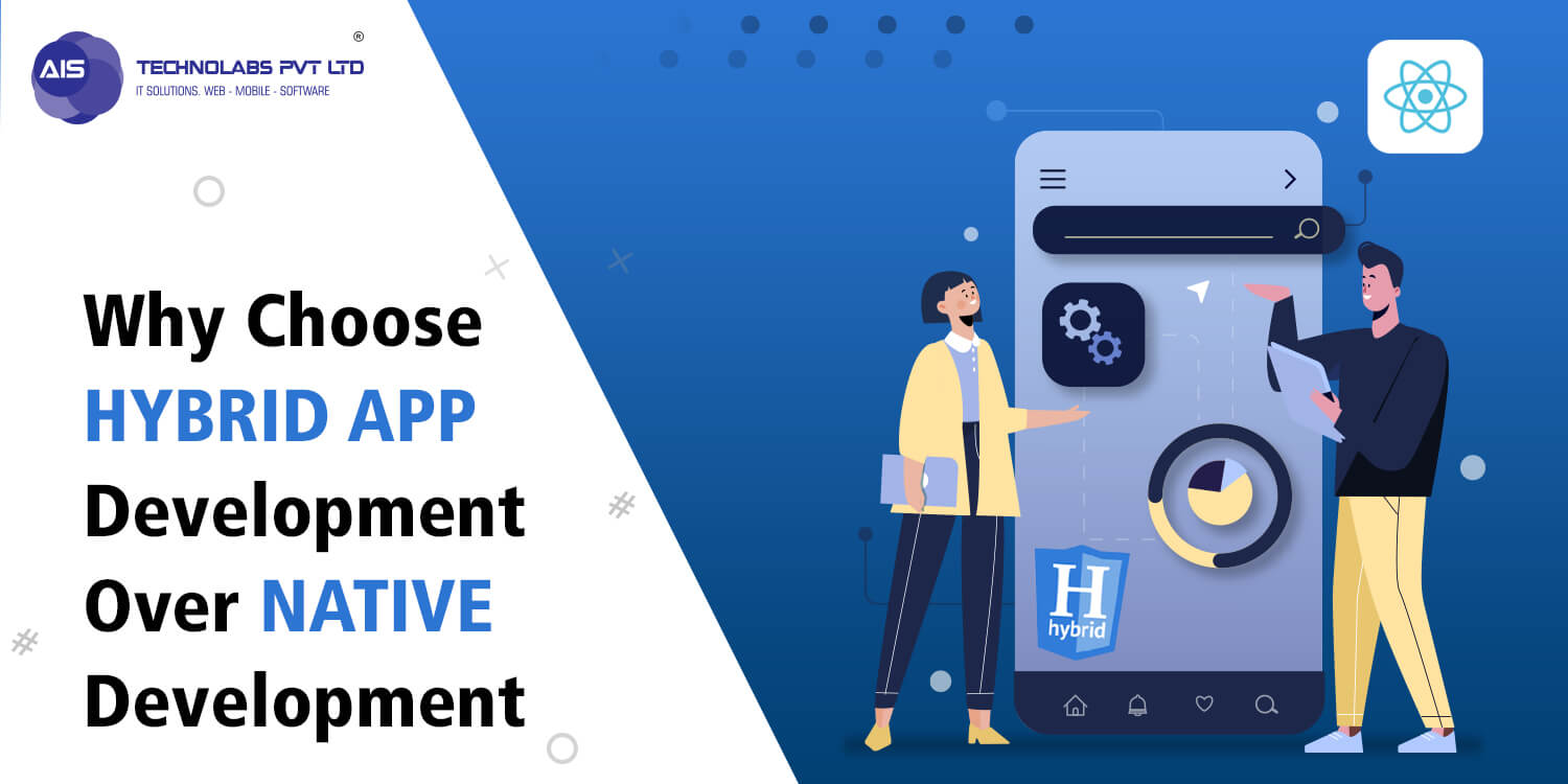 Why Prefer Hybrid App Development Over Native Solutions?