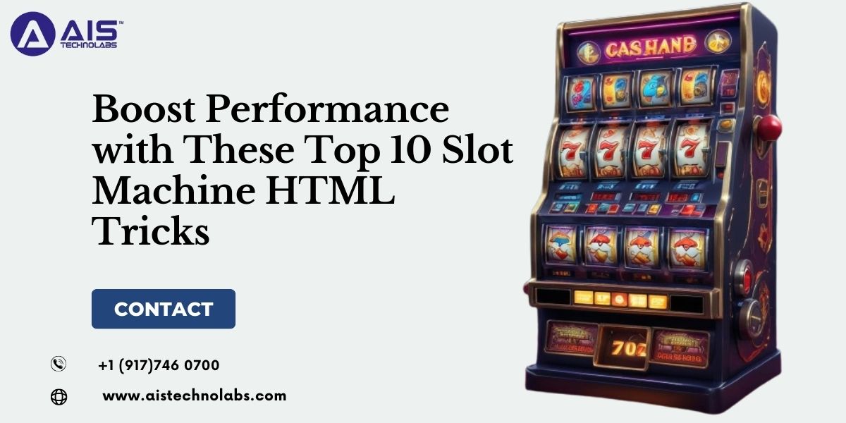 Top 10 Slot Machine HTML Tricks