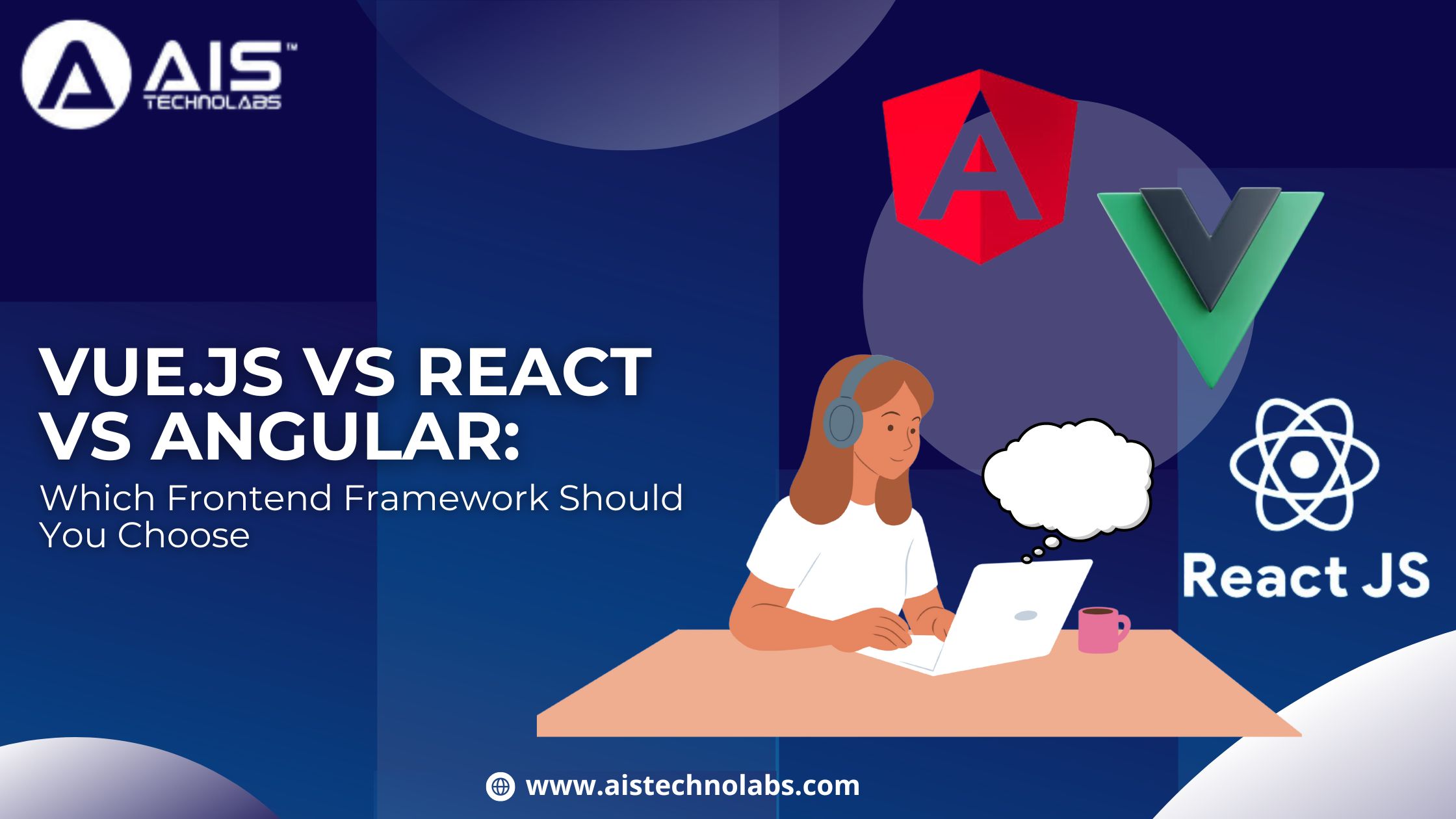 Vue.js vs React vs Angular: Which Frontend Framework Should You Choose