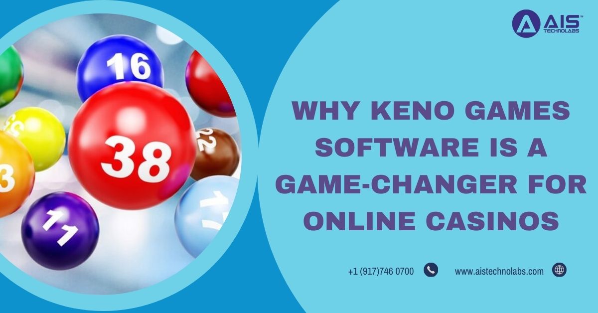 why keno games software is game-changer for online casinos