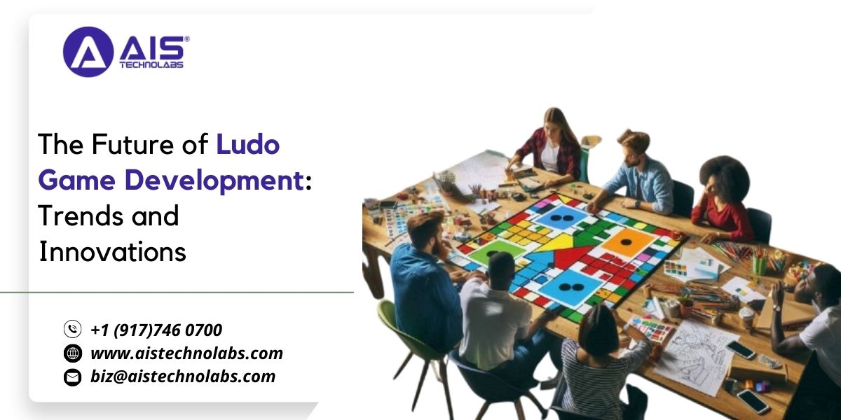 Ludo Game Development: Trends and Innovations