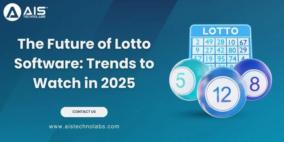 future of lotto software: trends to watch in 2025