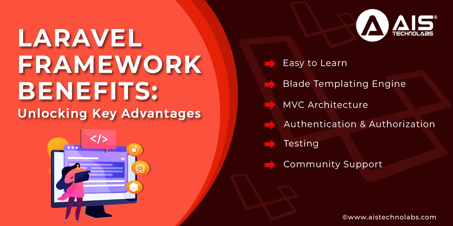 Laravel Framework Benefits: Unlocking Key Advantages