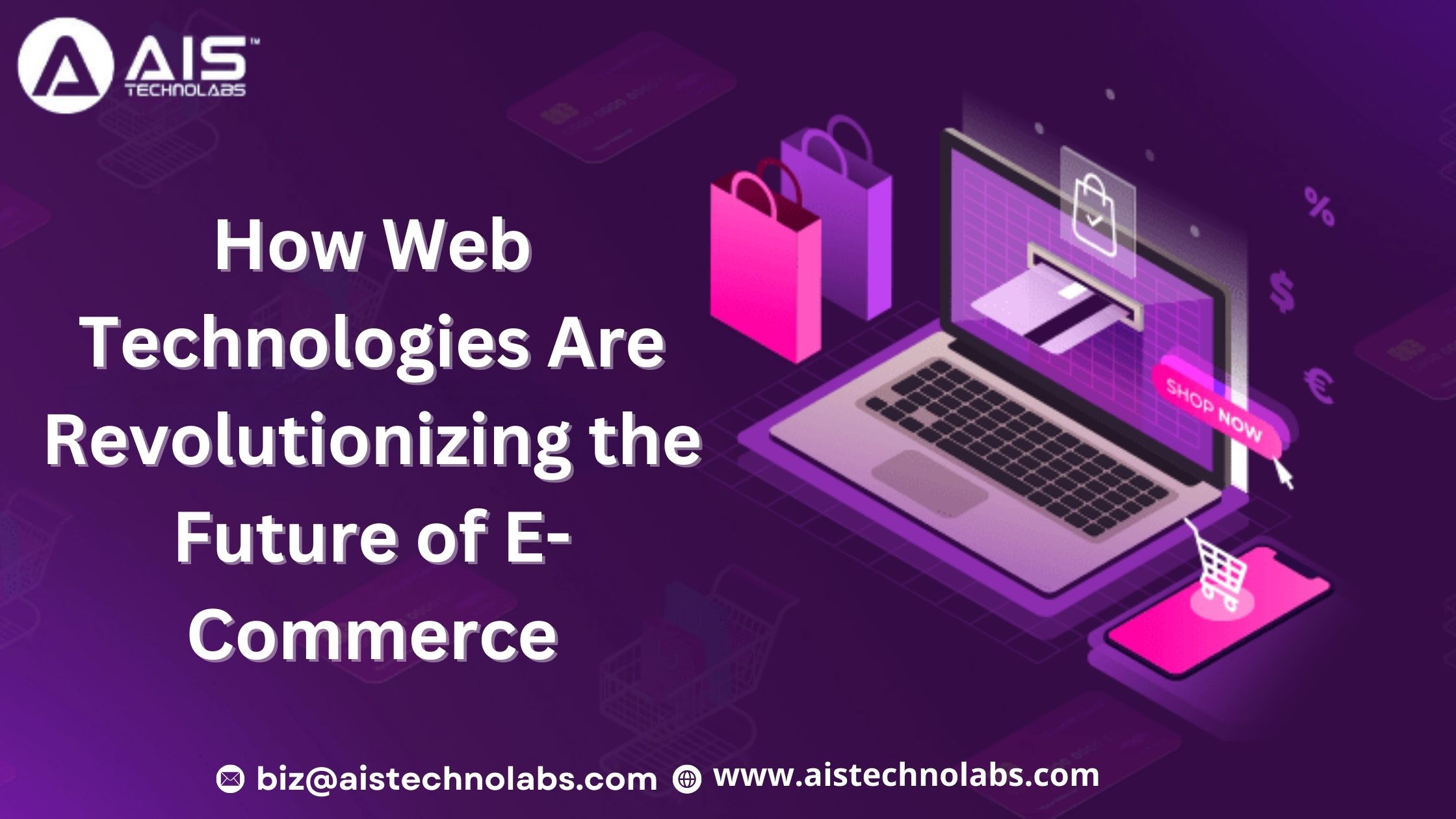 How Web Technologies Are Revolutionizing the Future of E-Commerce